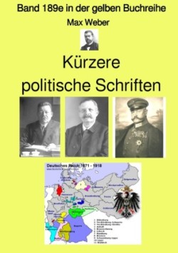 Kürzere politische Schriften  -  Band 189e in der gelben Buchreihe - bei Jürgen Ruszkowski