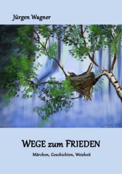 Wege zum Frieden