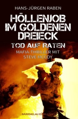 Höllenjob im Goldenen Dreieck - Tod auf Raten