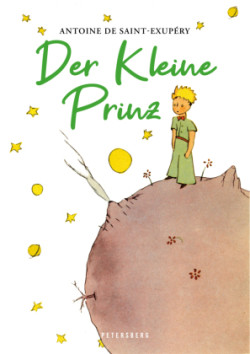 Der Kleine Prinz (Mit farbigen Originalillustrationen des Autors)