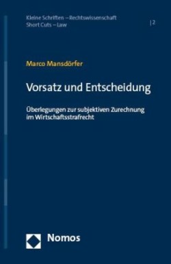 Vorsatz und Entscheidung