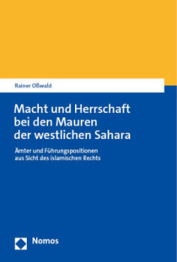 Macht und Herrschaft bei den Mauren der westlichen Sahara