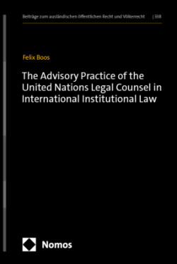 The Advisory Practice of the United Nations Legal Counsel in International Institutional Law