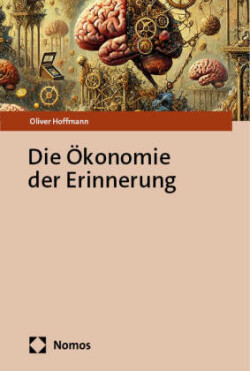 Die Ökonomie der Erinnerung