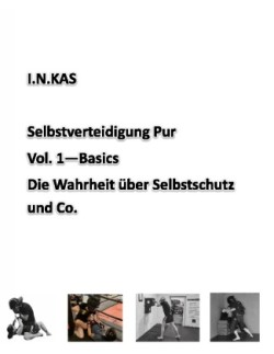 I.N.KAS Selbstverteidigung Pur Vol. 1 Basics