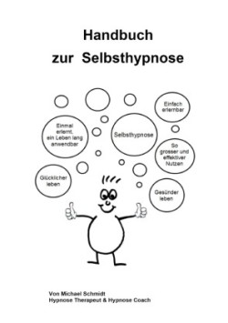 Handbuch zur Selbsthypnose