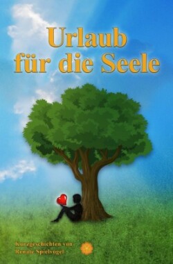 Urlaub für die Seele