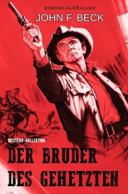 Der Bruder des Gehetzten - Western-Kollektion