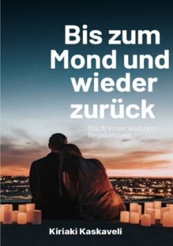 Bis zum Mond und wieder zurück