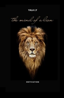 the mind of a lion