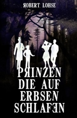 Prinzen die auf Erbsen schlafen