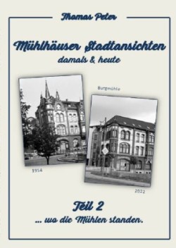 Mühlhäuser Stadtansichten damals & heute