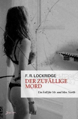 DER ZUFÄLLIGE MORD - EIN FALL FÜR MR. UND MRS. NORTH