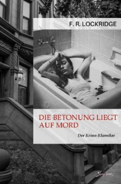 DIE BETONUNG LIEGT AUF MORD