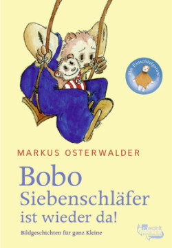 Bobo Siebenschläfer ist wieder da