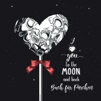 Valentinstag Geschenk Buch I love you to the moon and back