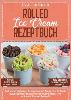 Rolled Ice Cream Rezeptbuch