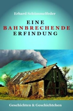 Eine bahnbrechende Erfindung