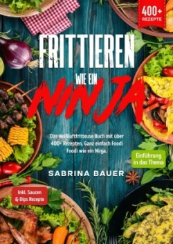 Frittieren wie ein Ninja