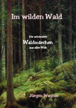 Im wilden Wald