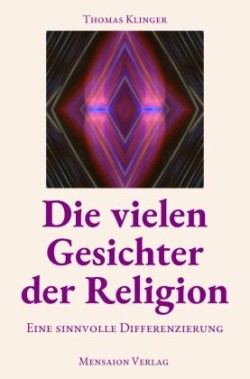 Die vielen Gesichter der Religion