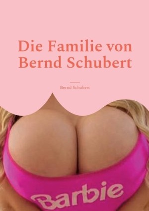 Familie von Bernd Schubert