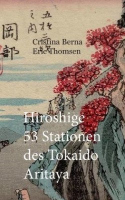 Hiroshige 53 Stationen des Tokaido Aritaya