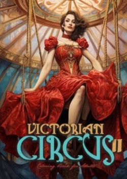 Victorian Circus Coloring Book for Adults 2