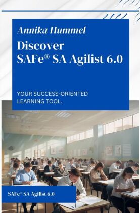 Discover SAFe® SA Agilist 6.0