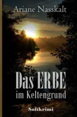 Das Erbe im Keltengrund