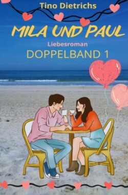 Mila und Paul: Doppelband 1