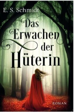 Das Erwachen der Hüterin