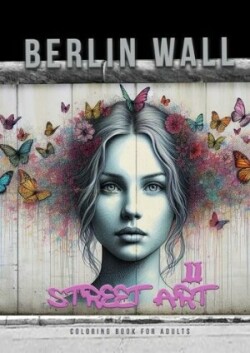 Berlin Wall Street Art Coloring Book for Adults 2