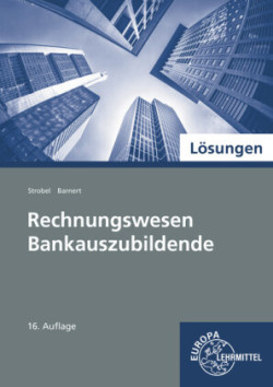 Rechnungswesen Bankauszubildende - Lösungen