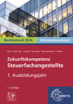 Zukunftskompetenz Steuerfachangestellte Infoband 1. Ausbildungsjahr