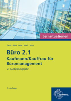 Büro 2.1 - Lernsituationen - 2. Ausbildungsjahr