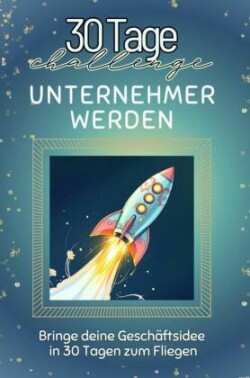 Unternehmer werden - Das perfekte Geschenk für Weihnachten und Geburtstag und jeden Anlass