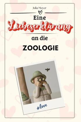 Eine Liebeserklärung an die Zoologie - Die große Hommage - das perfekte Geschenk für Weihnachten und Geburtstag und jeden Anlass