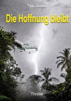 Die Hoffnung bleibt