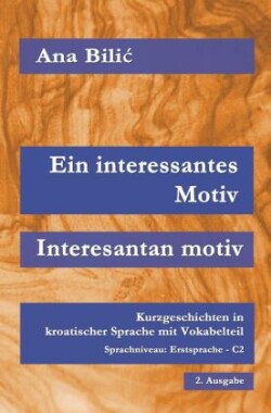 Ein interessantes Motiv / Interesantan motiv