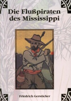 Die Flusspiraten des Mississippi