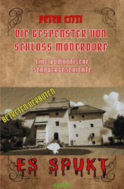 Die Gespenster von Schloss Möderndorf