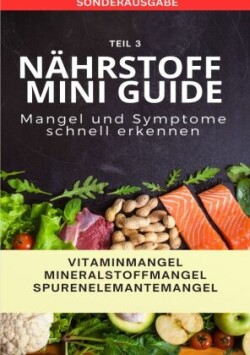 JAMES "NÄHRSTOFF MINI GUIDE" Mangel und Symptome leicht erkennen - SONDERAUSGABE 10 REZEPTE