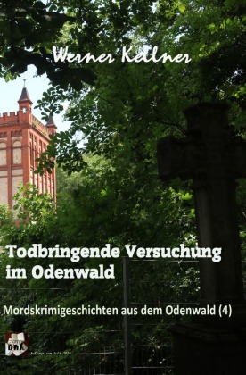 Todbringende Versuchung im Odenwald