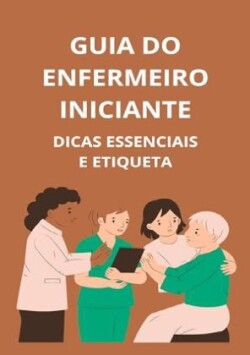 Guia do enfermeiro iniciante