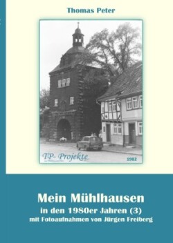 Mein Mühlhausen in den 1980er Jahren (3)