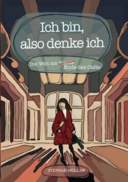 Ich bin, also denke ich