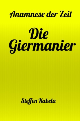 Die Giermanier