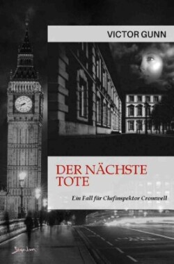 Der nächste Tote - Ein Fall für Chefinspektor Cromwell