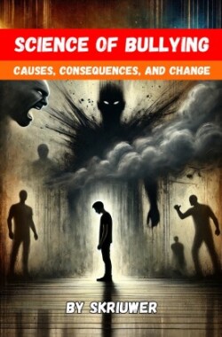 Science of Bullying